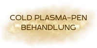 Cold Plasma-Pen Behandlung